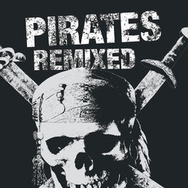 Album cover of Pirates Remixed