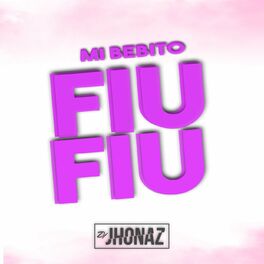 Album cover of Mi Bebito Fiu Fiu