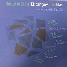 Album cover of Roberto Sion e Maurício Gusmão Apresentam: 12 Canções Inéditas