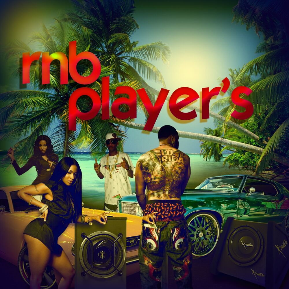 R n b 2016. R'N'B. RNB. B N B. B Player.