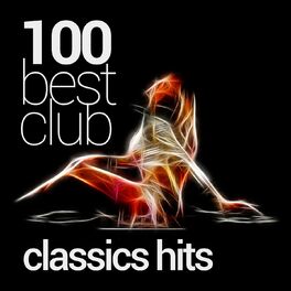 Album cover of 100 Best Club Classic Hits of Ever