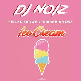 Album cover of Ice Cream (feat. Rellek Brown & Kirrah Amosa) [Remix]