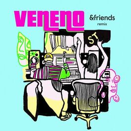 Album cover of Veneno (&friends Remix)