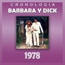 Album cover of Bárbara y Dick Cronología - Bárbara y Dick (1978)
