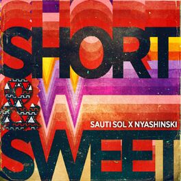 Album cover of Short N Sweet (feat. Nyashinski)