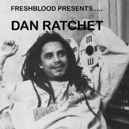 Dan Ratchet: albums, songs, playlists | Listen on Deezer