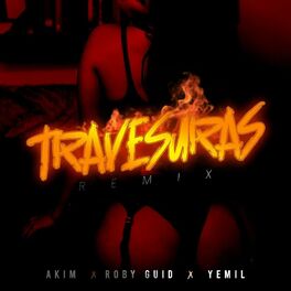 Album cover of Travesuras (feat. Akim, Yemil & LH) [Remix]