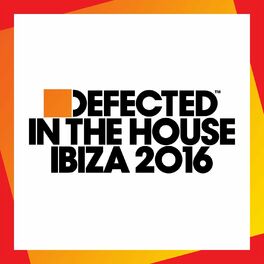 Album cover of Defected In The House Ibiza 2016