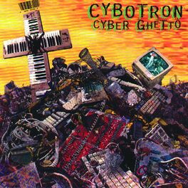 Album cover of Cyber Ghetto