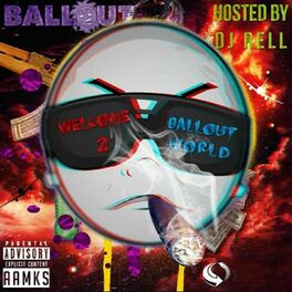 Album cover of Welcome 2 Ballout World (Hosted by DJ Rell)