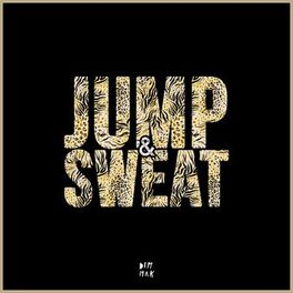 Album cover of Jump & Sweat