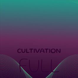 Album cover of Cultivation Full