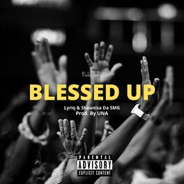 Album cover of Blessed Up (feat. Lyriq & Shaunisa Da SMG)