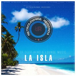 Album cover of La Isla (Best of Deep Afro & Lounge Music)