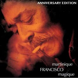 Album cover of Martinique magique (Anniversary Edition)
