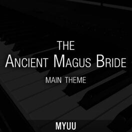 Album cover of The Ancient Magus Bride Main Theme (Piano Version)