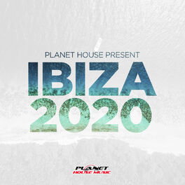 Album cover of Planet House presents Ibiza 2020