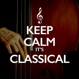 Album cover of Keep Calm It's Classical