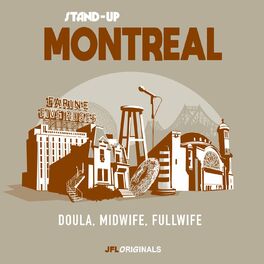 Album picture of Stand-Up Montreal: Doula, Midwife, Fullwife