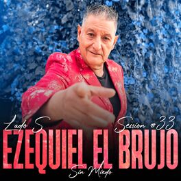 Album cover of Ezequiel El Brujo: Sin Miedo Session #33