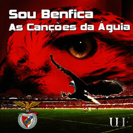 Album cover of Sou Benfica - As Canções da Águia