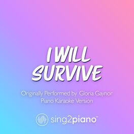 Album cover of I Will Survive (Originally Performed by Gloria Gaynor) (Piano Karaoke Version)