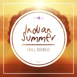 Album cover of Indian Summer Chill Sounds, Vol. 2