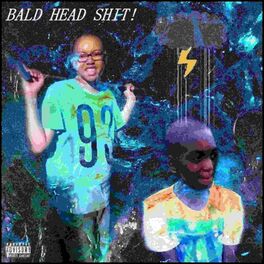 Album cover of Bald Head Shit!