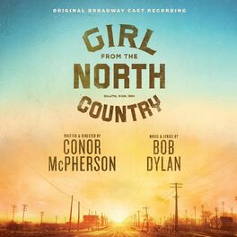Album cover of Girl From The North Country Original Broadway Cast Recording