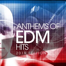 Album cover of Anthems Of EDM Hits 2019 Edition