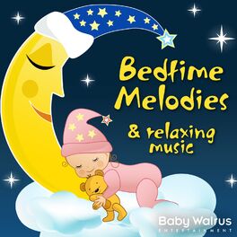 Album cover of Bedtime Melodies And Relaxing Music