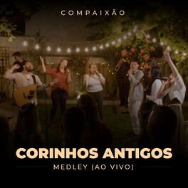 Album cover of Corinhos Antigos: Quem É Este Povo / A Alegria Está no Coração / O Nosso General É Cristo