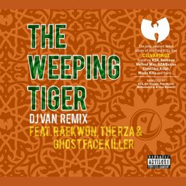 Album cover of The Weeping Tiger (feat. Raekwon, the RZA & Ghostface Killah)