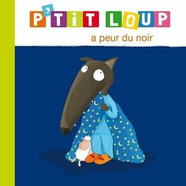Album cover of P'tit Loup a peur du noir