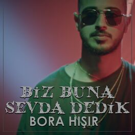 Album cover of Biz Buna Sevda Dedik