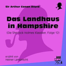 Album cover of Das Landhaus in Hampshire (Die Sherlock Holmes Klassiker, Folge 12)