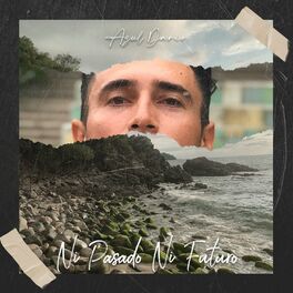 Album cover of Ni Pasado Ni Futuro