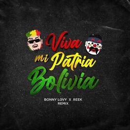 Album cover of Viva Mi Patria Bolivia (Reek Remix)