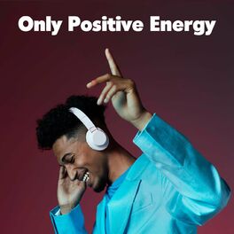 Album cover of Only Positive Energy