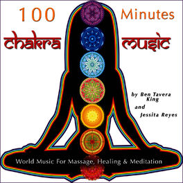 Album cover of 100 Minutes: Chakra Music (World Music for Massage, Healing & Meditation)