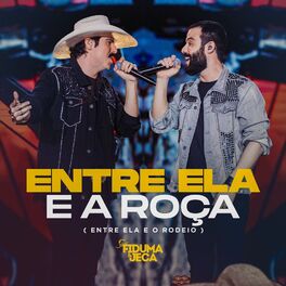 Album cover of Entre Ela e a Roça (Entre Ela e o Rodeio)