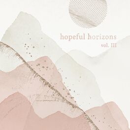 Album cover of Hopeful Horizons, Vol. 3