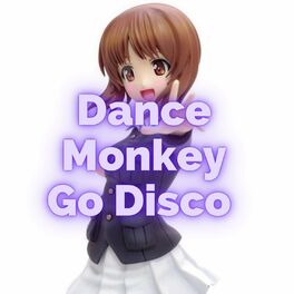 Album cover of Dance Monkey Go Disco