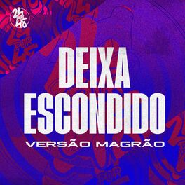 Album cover of Deixa Escondido / Versão Funk Magrão
