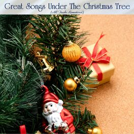 Album cover of Great Songs Under The Christmas Tree (All Tracks Remastered)