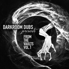 Album cover of Darkroom Dubs Presents From The Vaults Vol. 1