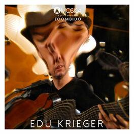 Album cover of Moska Apresenta Zoombido: Edu Krieger