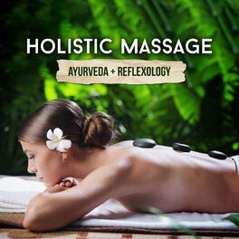 Album cover of Holistic Massage: Ayurveda + Reflexology