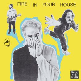 Album cover of Fire In Your House