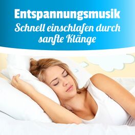 Album cover of Entspannungsmusik - Schnell einschlafen durch sanfte Klänge